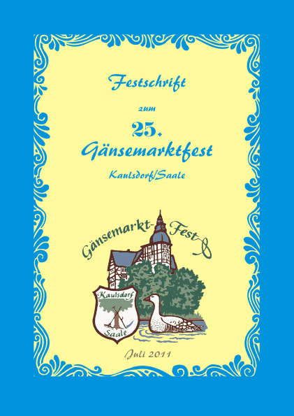 Festschrift 25. Gänsemarktfest Seite 01